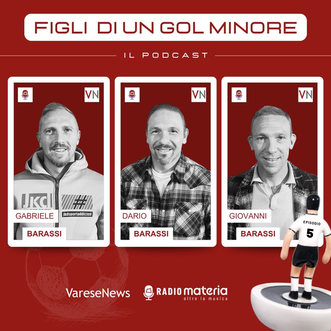 Ep.5 Barassi, i fratelli del gol