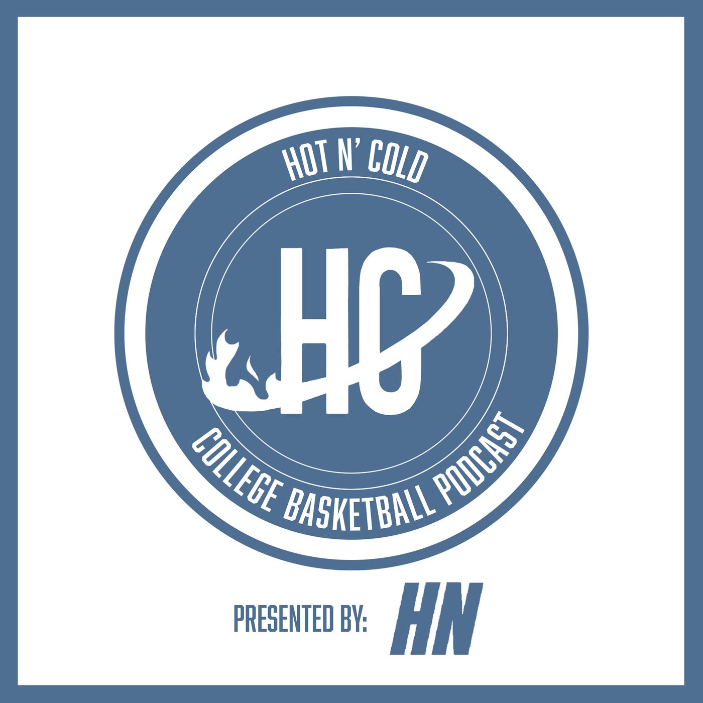 Hot N Cold College Basketball Podcast