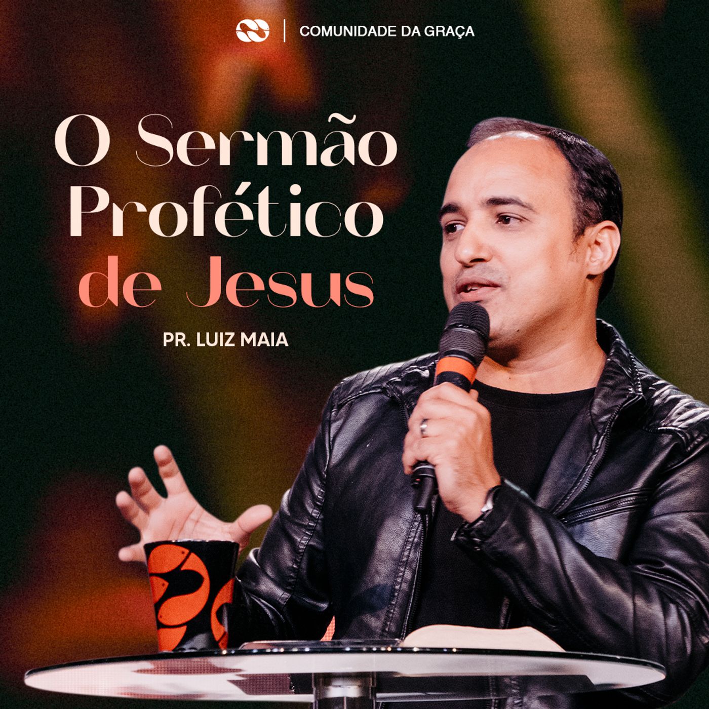O SERMÃO PROFÉTICO DE JESUS // Pr. Luiz Maia episode artwork