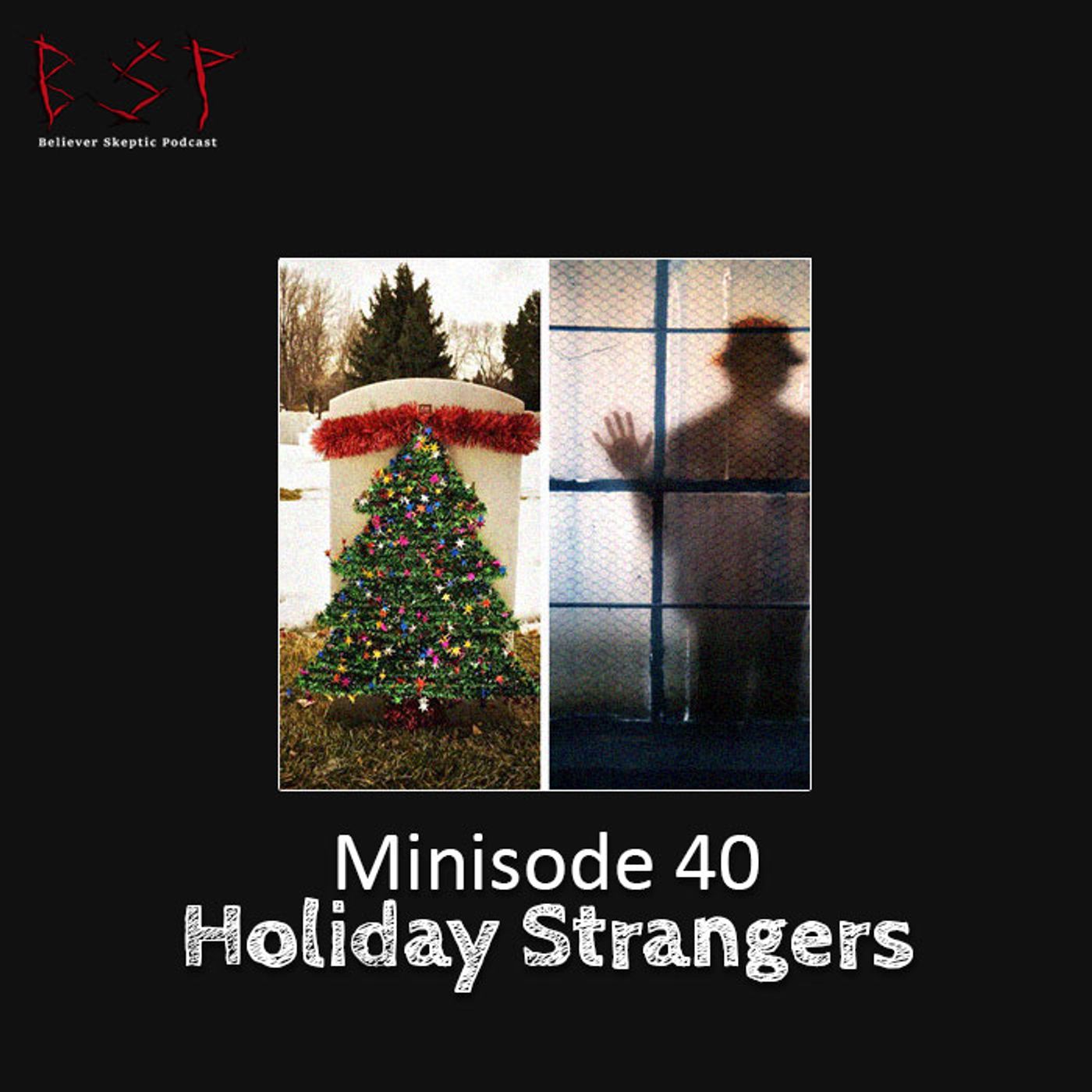 Minisode 40 – Holiday Strangers - podcast episode cover