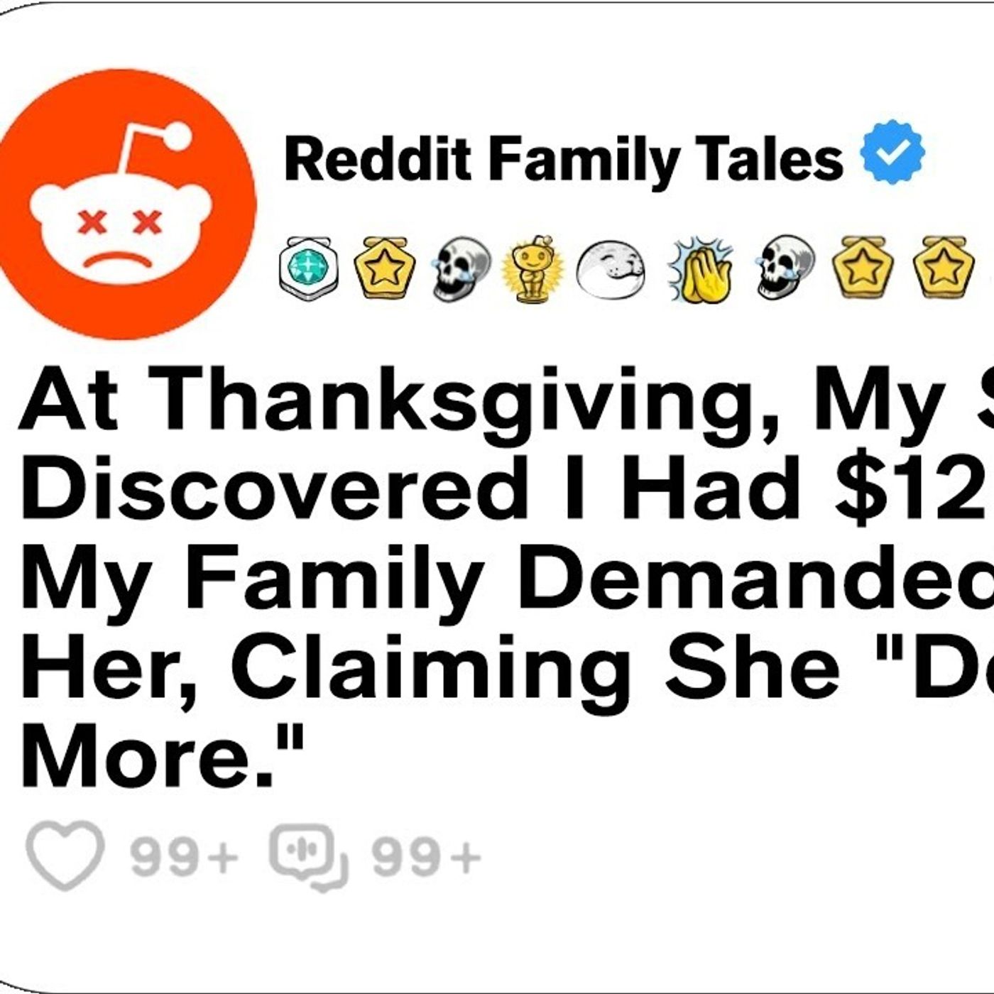 At Thanksgiving, My Sister Discovered I Had $12 Million And My Family Demanded....- Reddit Stories episode artwork