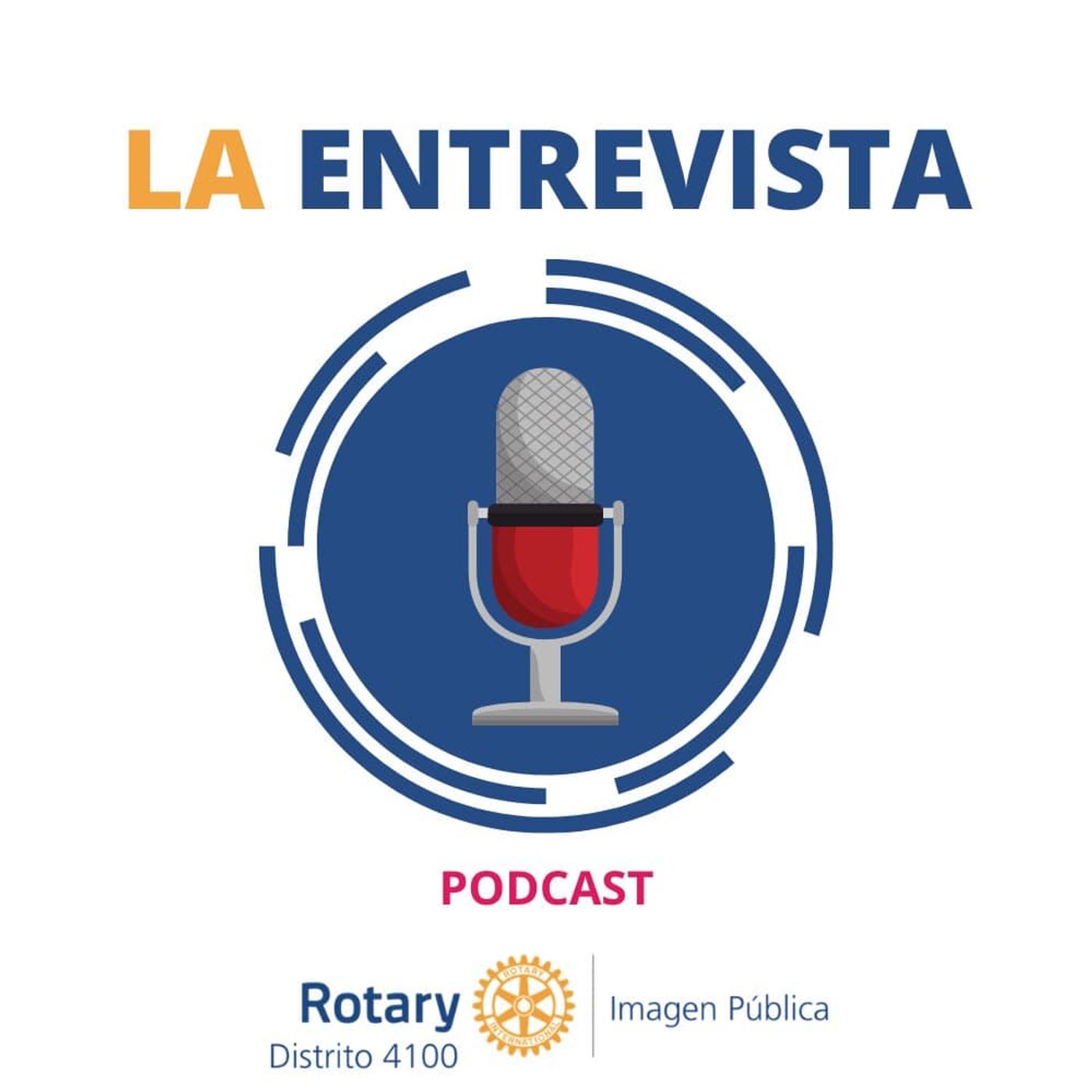 La Entrevista Rotary Podcast