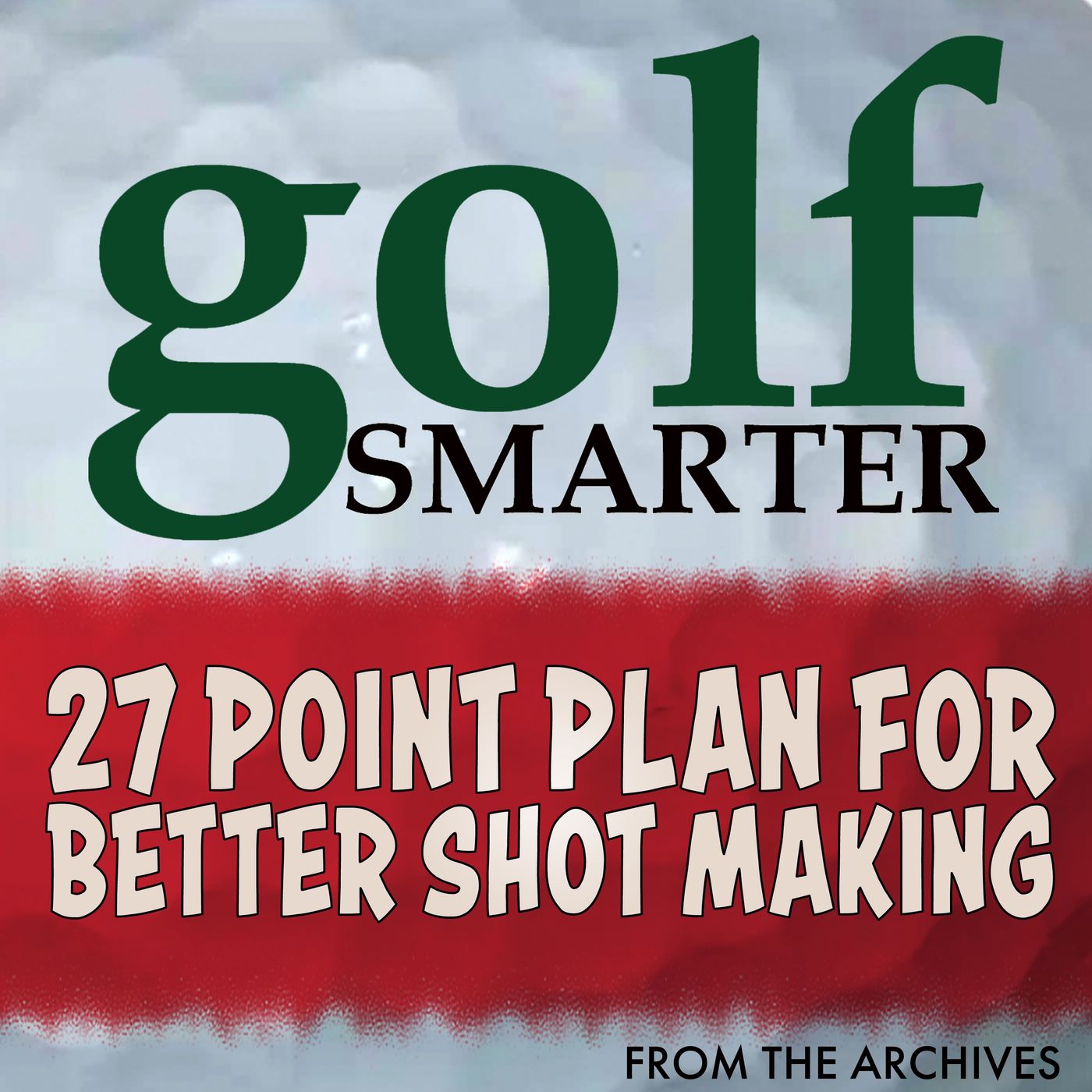 27 Point Plan for Better Shot Making with Roger Fredericks
