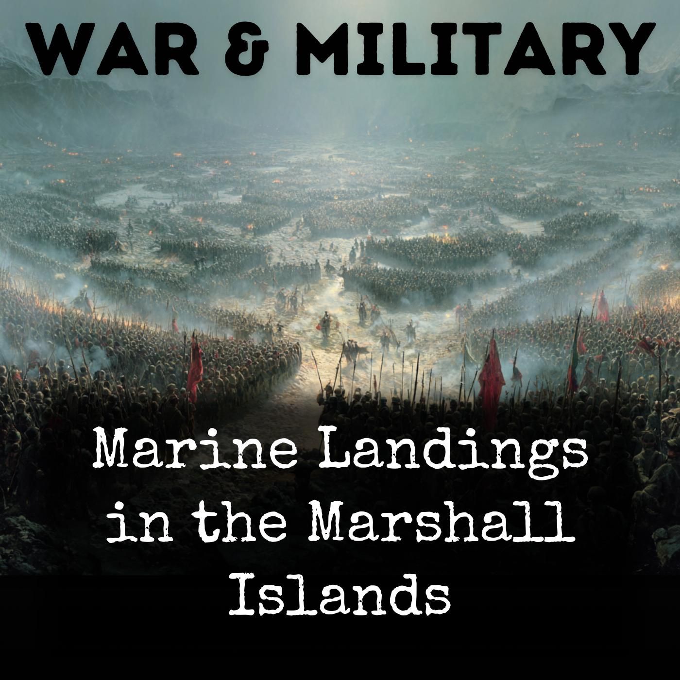 Marine Landings in the Marshall Islands podcast artwork