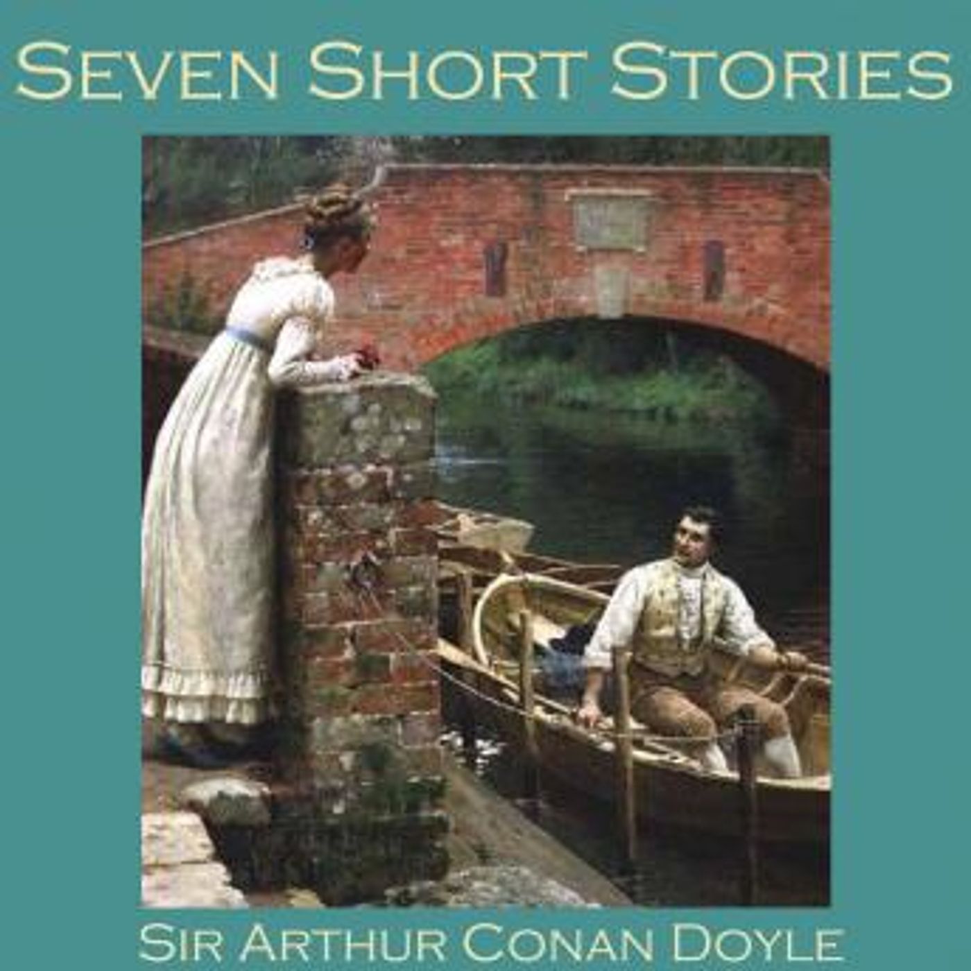 Seven Short Stories by Sir Arthur Conan Doyle by Sir Arthur Conan Doyle episode artwork