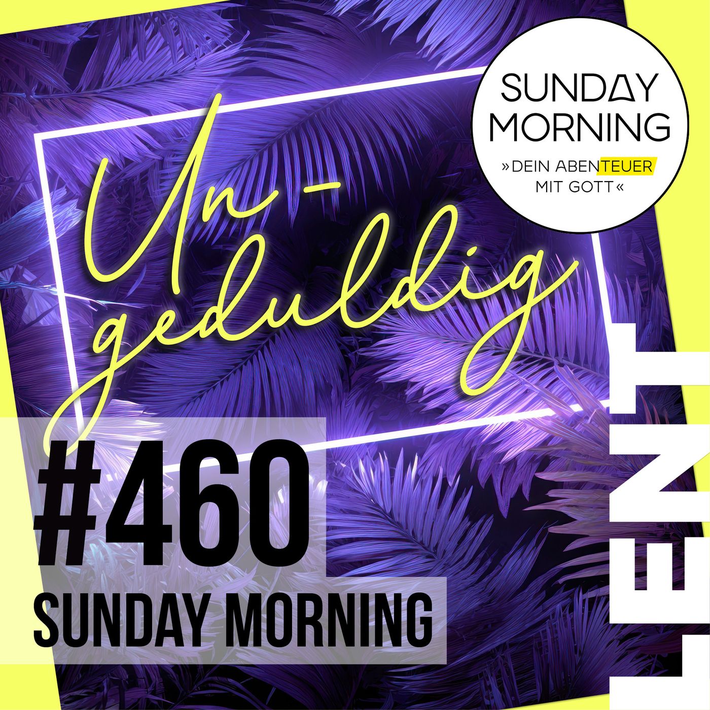 FASTENSERIE - Ungeduldig | Sunday Morning #460 episode artwork