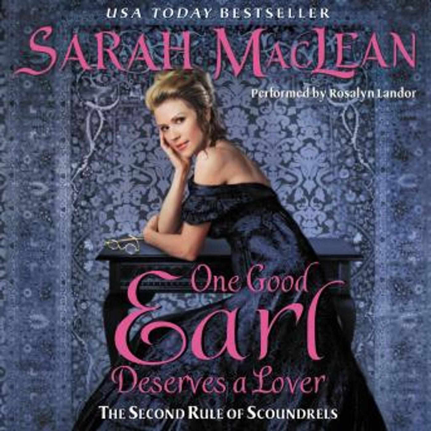 One Good Earl Deserves a Lover by Sarah MacLean episode artwork