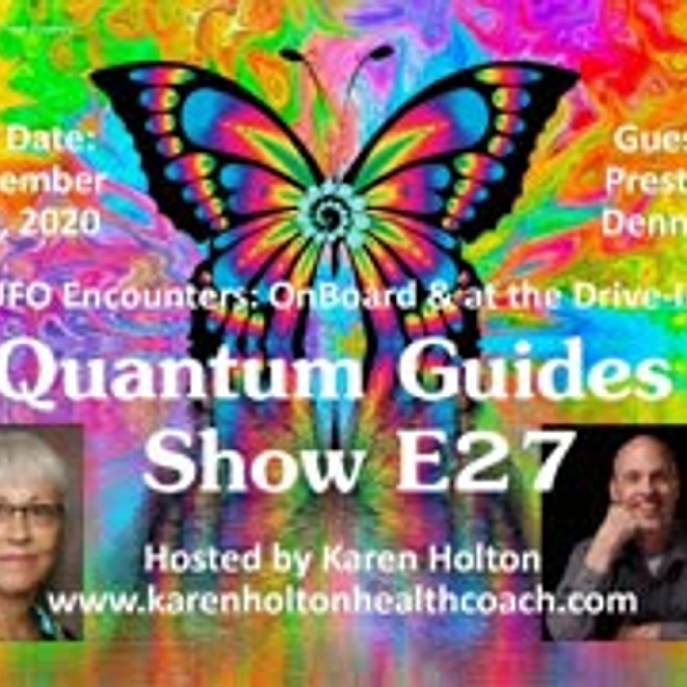 Quantum Guides Show E27 Preston Dennett - UFO ENCOUNTERS ONBOARD