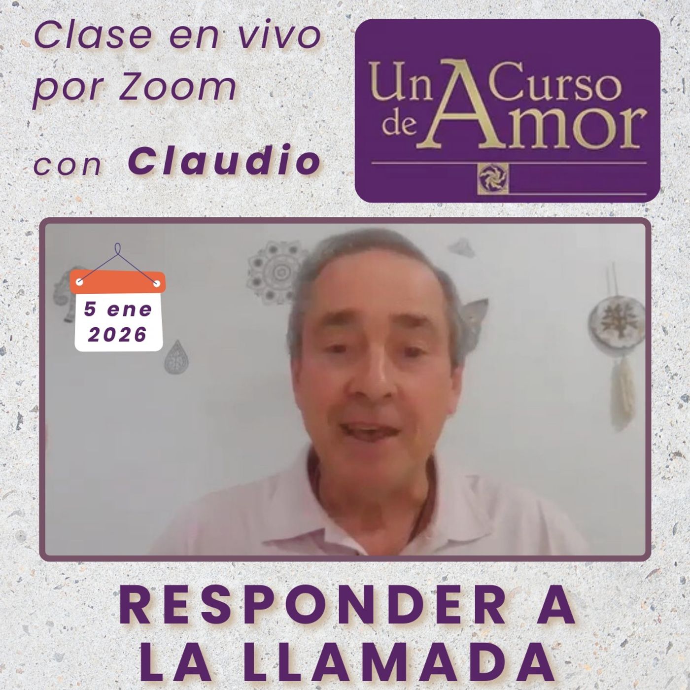 UN CURSO DE AMOR - Responder a la llamada - Claudio - 5 ene 2026