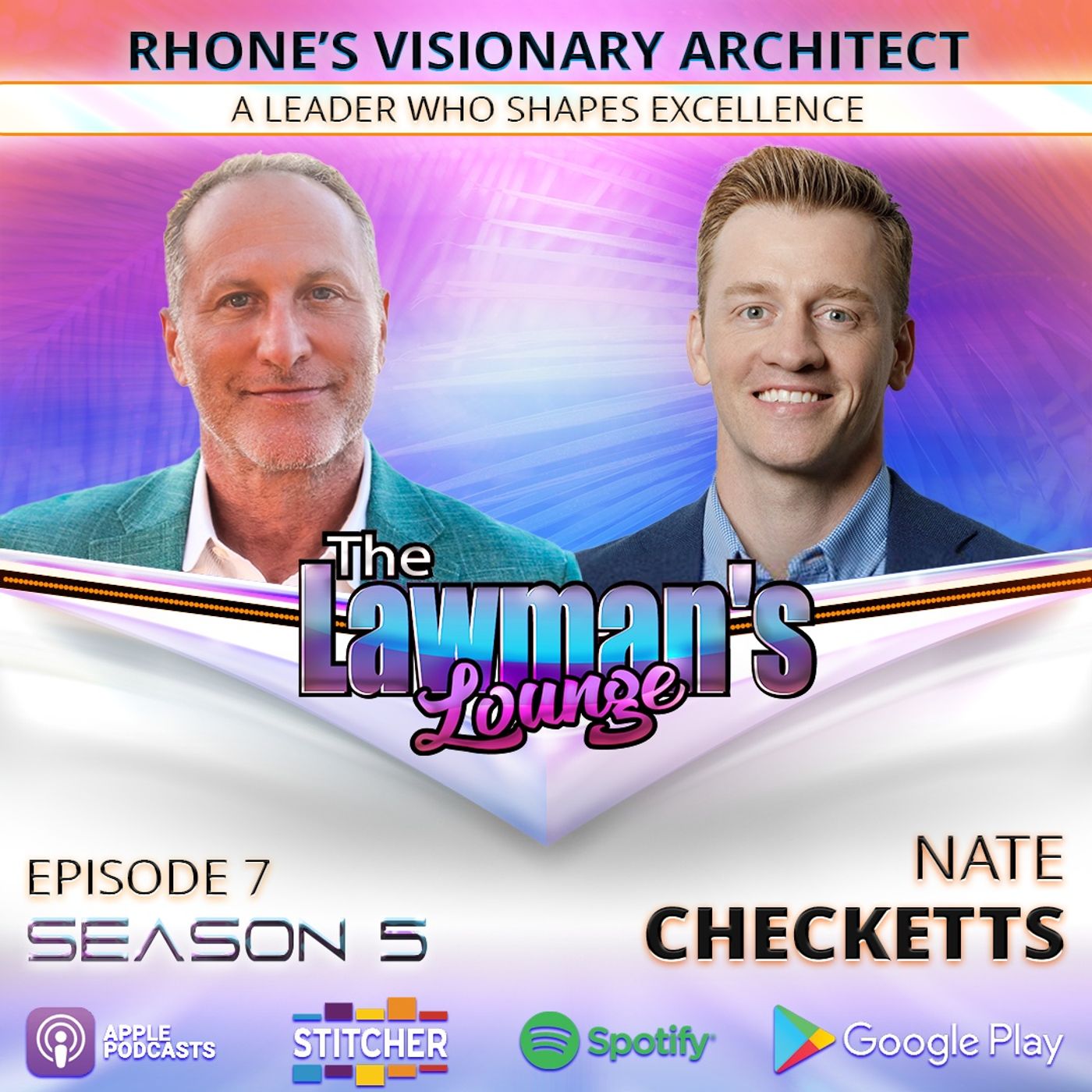 Rhone’s Visionary Architect: A Leader Who Shapes Excellence  with guest Nate Checketts