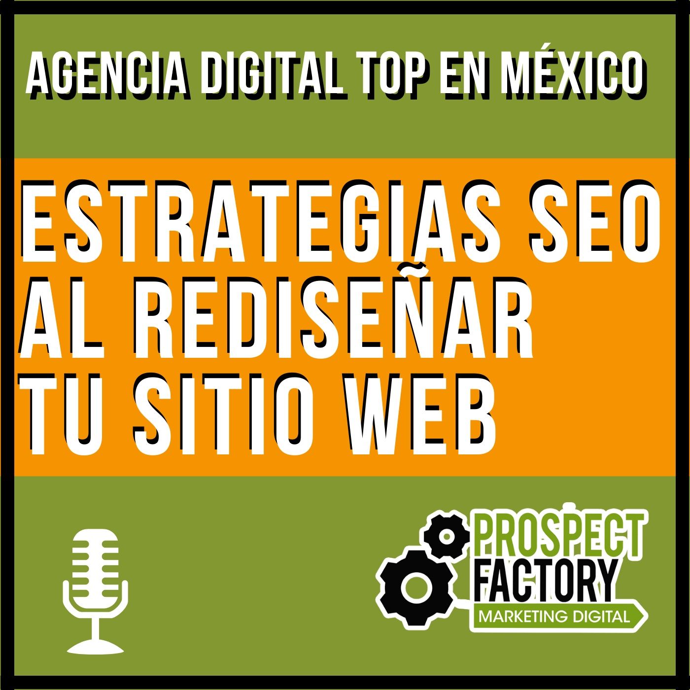 7 estrategias de SEO al rediseñar tu sitio web | Prospect Factory episode artwork