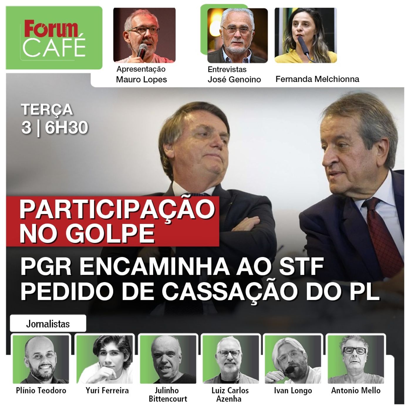 PGR encaminha ao STF pedido de cassação do PL por participação no golpe | Café | 3.12