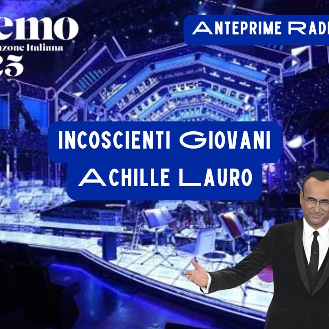 Achille Lauro - Incoscienti Giovani | Anteprima Singolo Sanremo 2025 a Radio Puggini episode artwork