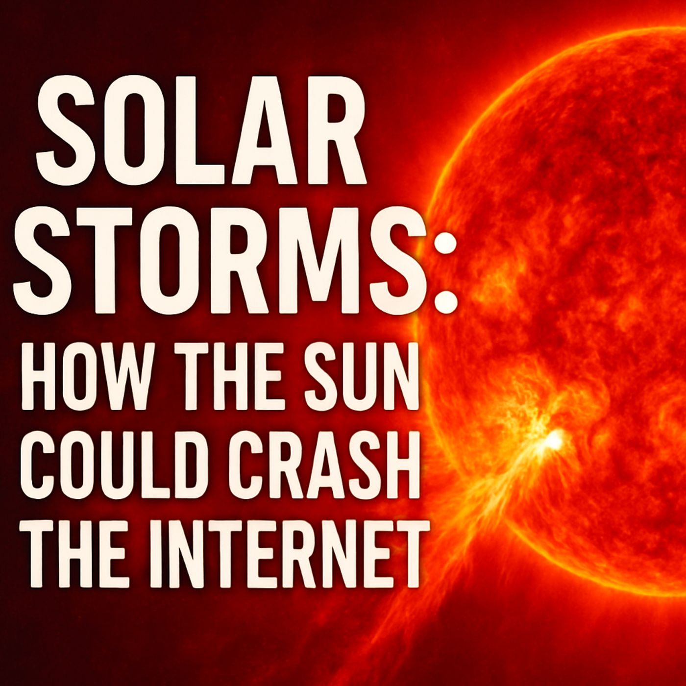 Solar Storms: How the Sun Could Crash the Internet | Space Weather Explained