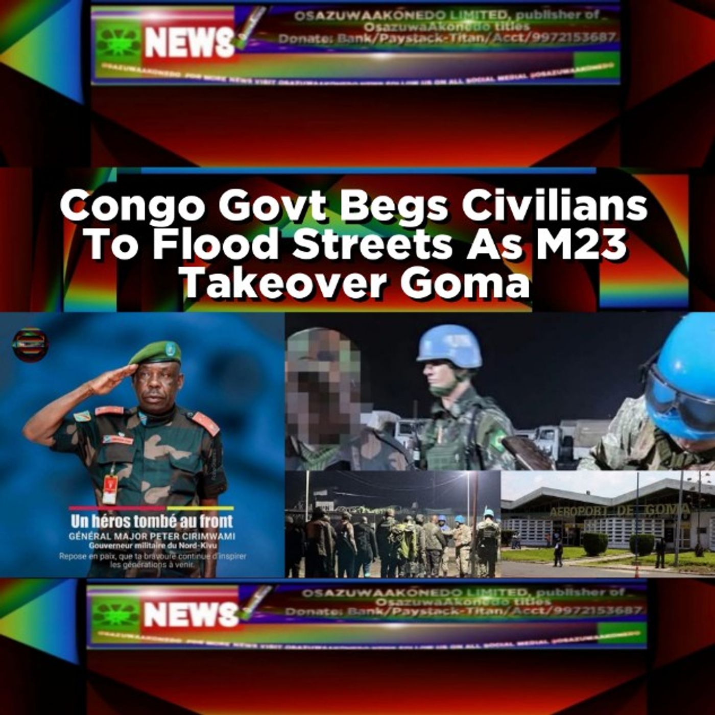Congo Govt Begs Civilians To Flood Streets As M23 Takeover Goma episode artwork