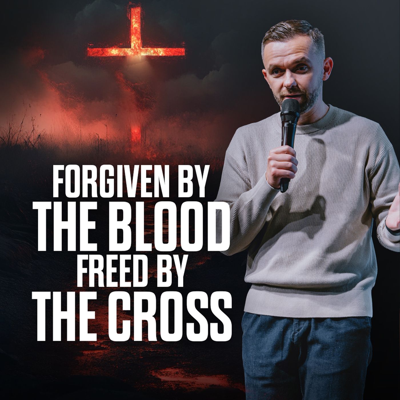 The Power of the Blood and the Cross