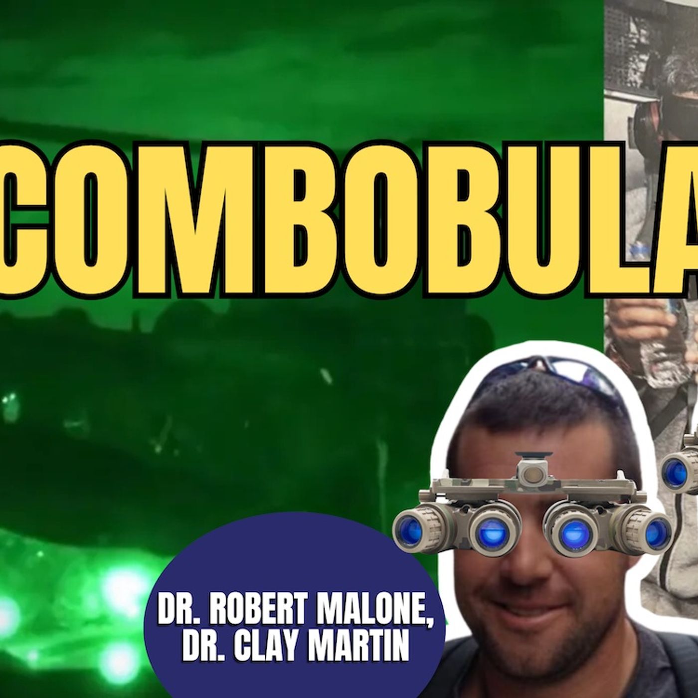 Discombobulated | Dr. Robert Malone & Clay Martin (TPC #1,953)