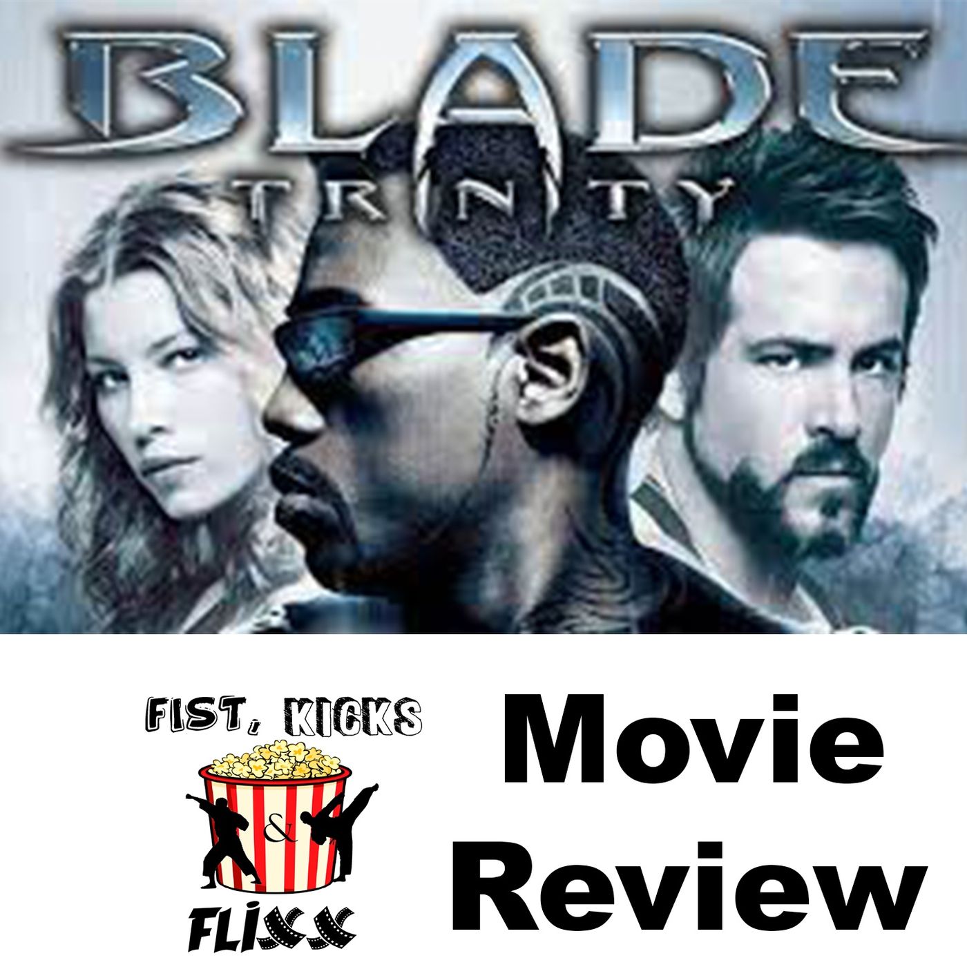 Episode 67 - Blade: Trinity