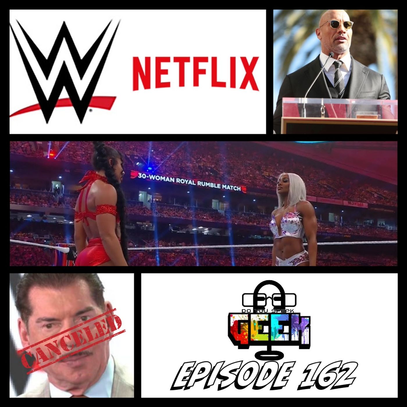 Episode 162 (WWE/Netflix, Vince McMahon, Royal Rumble, The Rock, and much more)