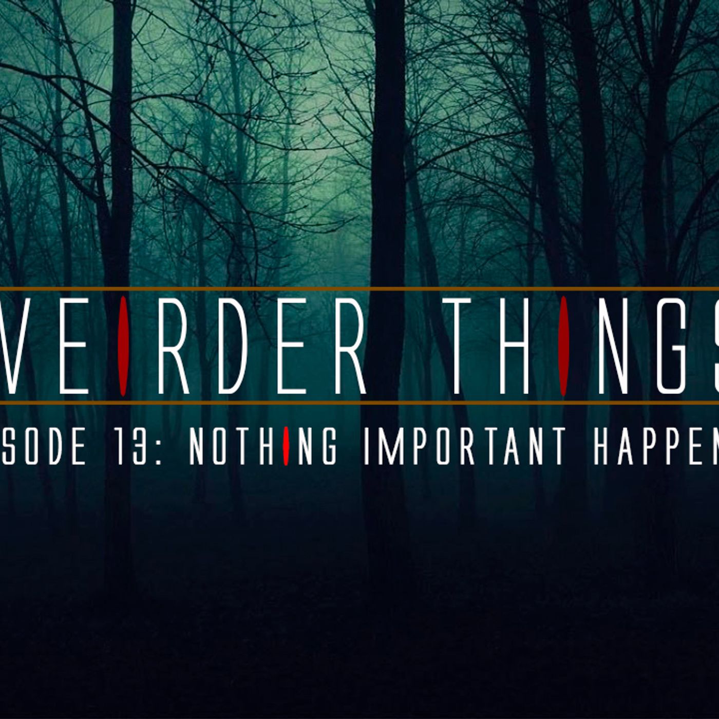 Weirder Hings Podcast