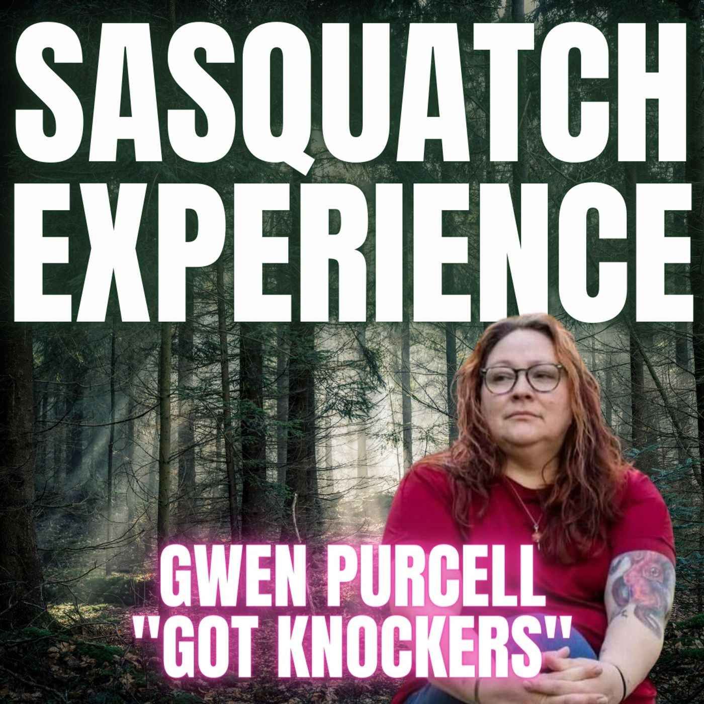 Sasquatch Experience