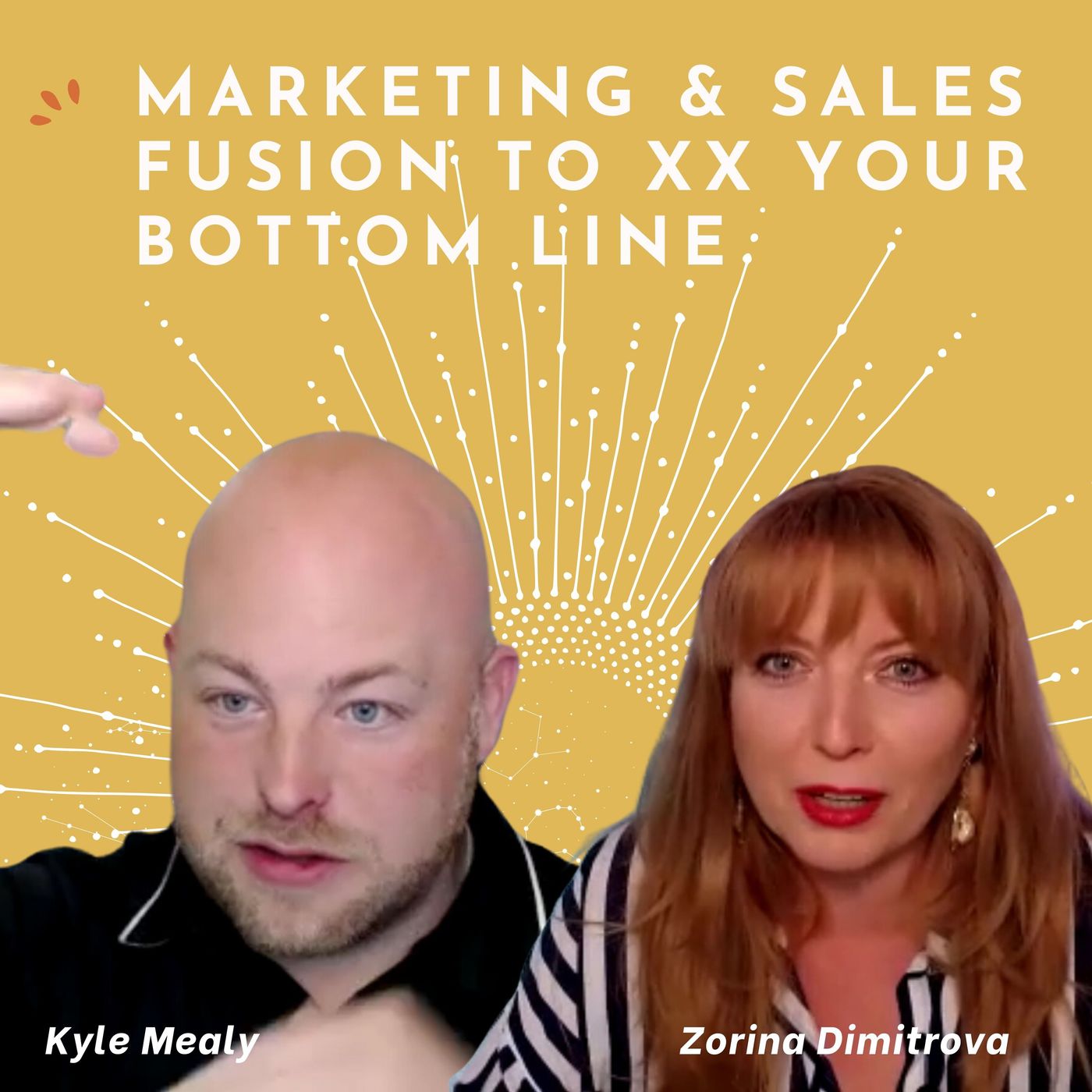 Marketing & Sales Fusion To XX Your Bottom Line with Kyle Mealy episode artwork