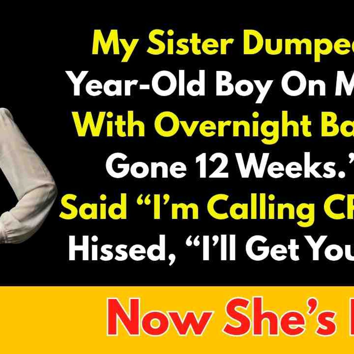 My Sister Dumped Her 8-Year-Old Boy On My Porch With Overnight Bags... - Reddit Family Tales episode artwork