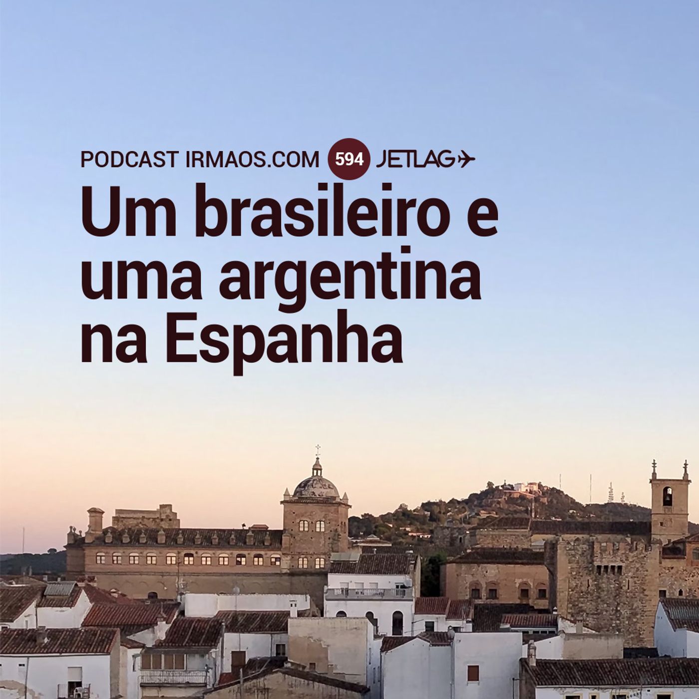 594: Um brasileiro e uma argentina na Espanha – Jetlag 058 episode artwork