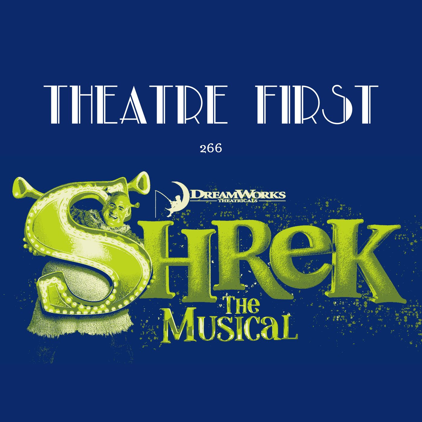 266: Shrek The Musical (Her Majesty’s Theatre, Melbourne Australia) (review) episode artwork