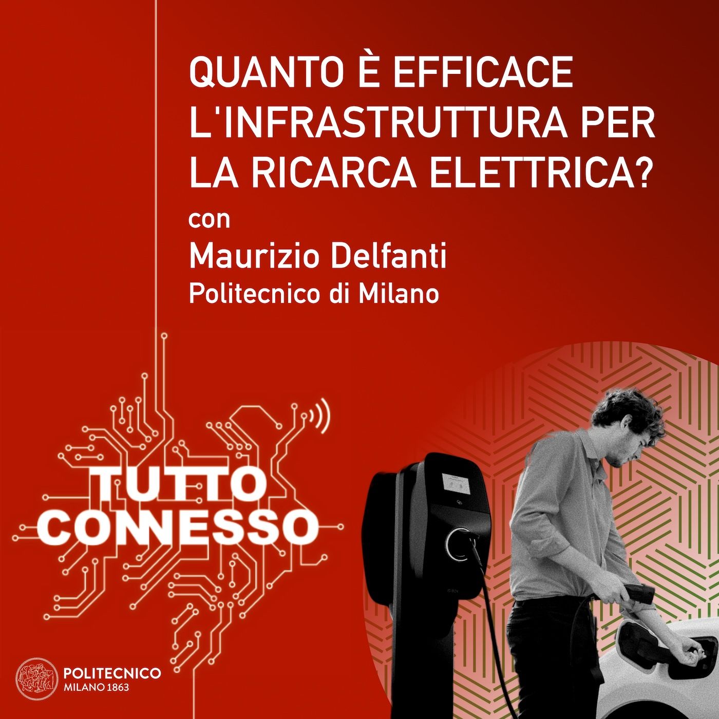 03: Quanto è efficace l'infrastruttura di ricarica per le auto elettriche? Con Maurizio Delfanti