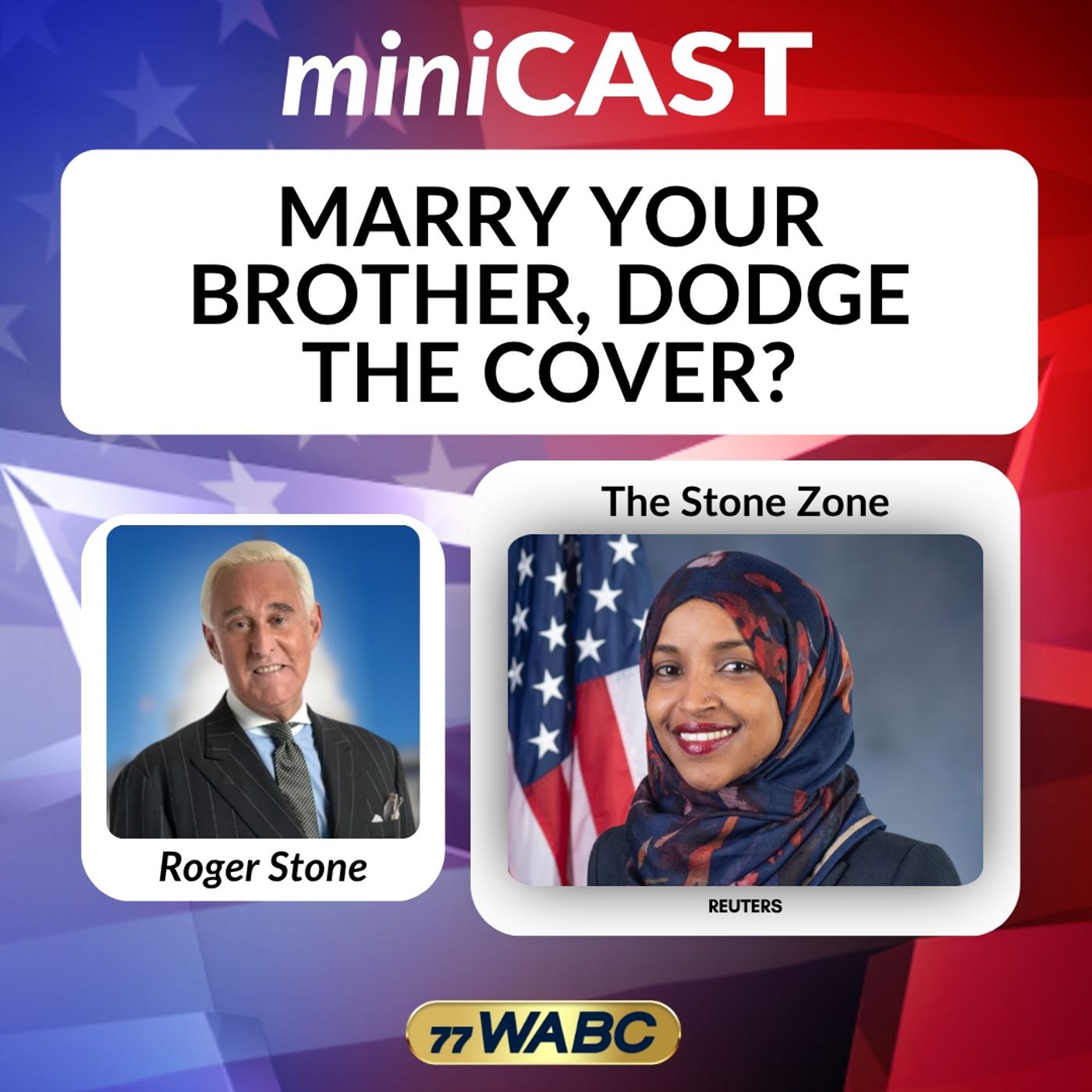 Roger Stone: Marry Your Brother, Dodge the Cover? episode artwork