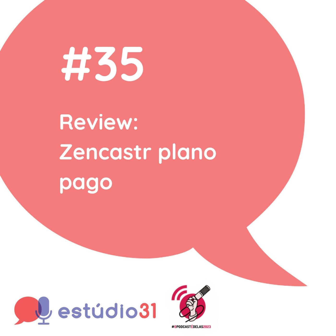 Ep. 35 - Review: Tudo sobre o Zencastr plano pago