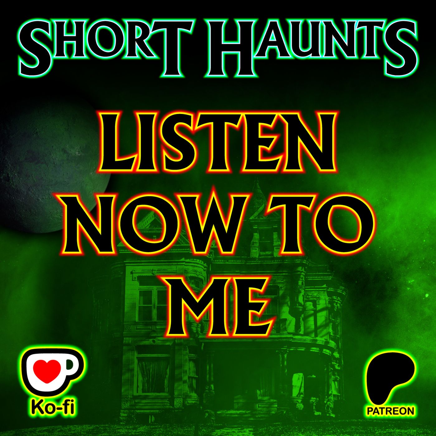 Short Haunts - Listen Now to Me