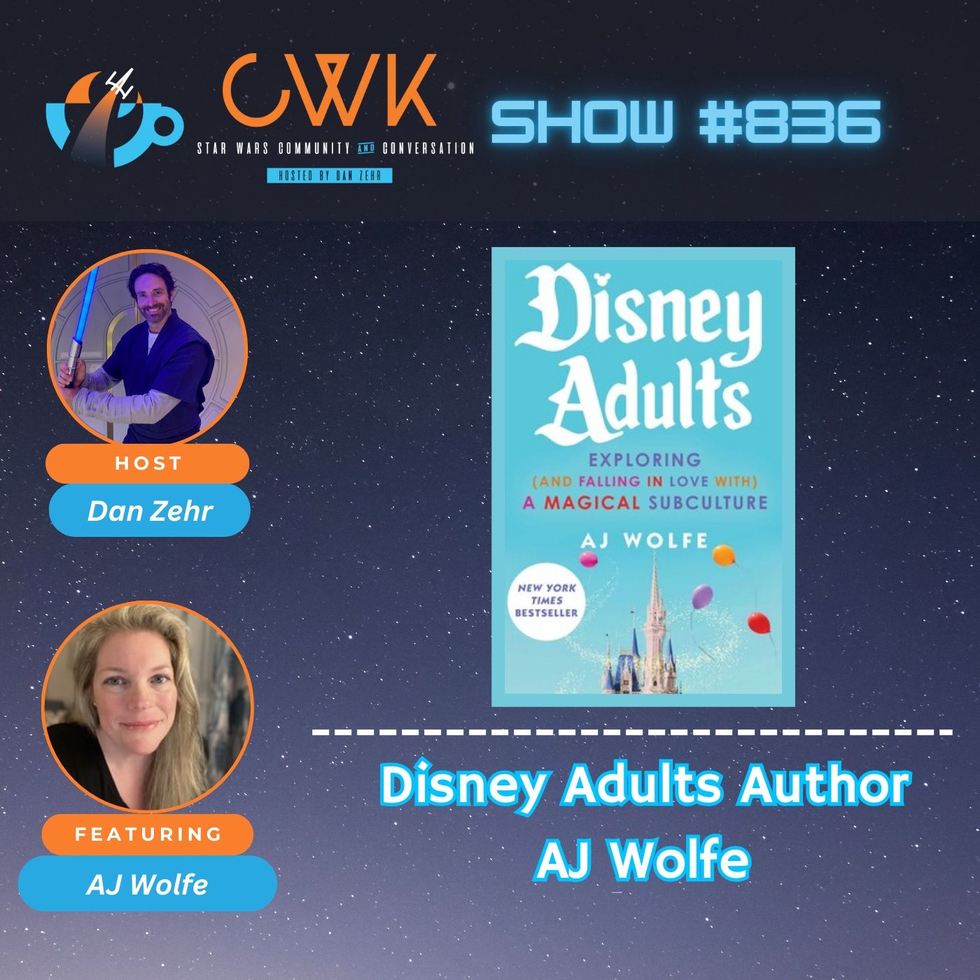 CWK Show #836: AJ Wolfe Discusses Disney Adults