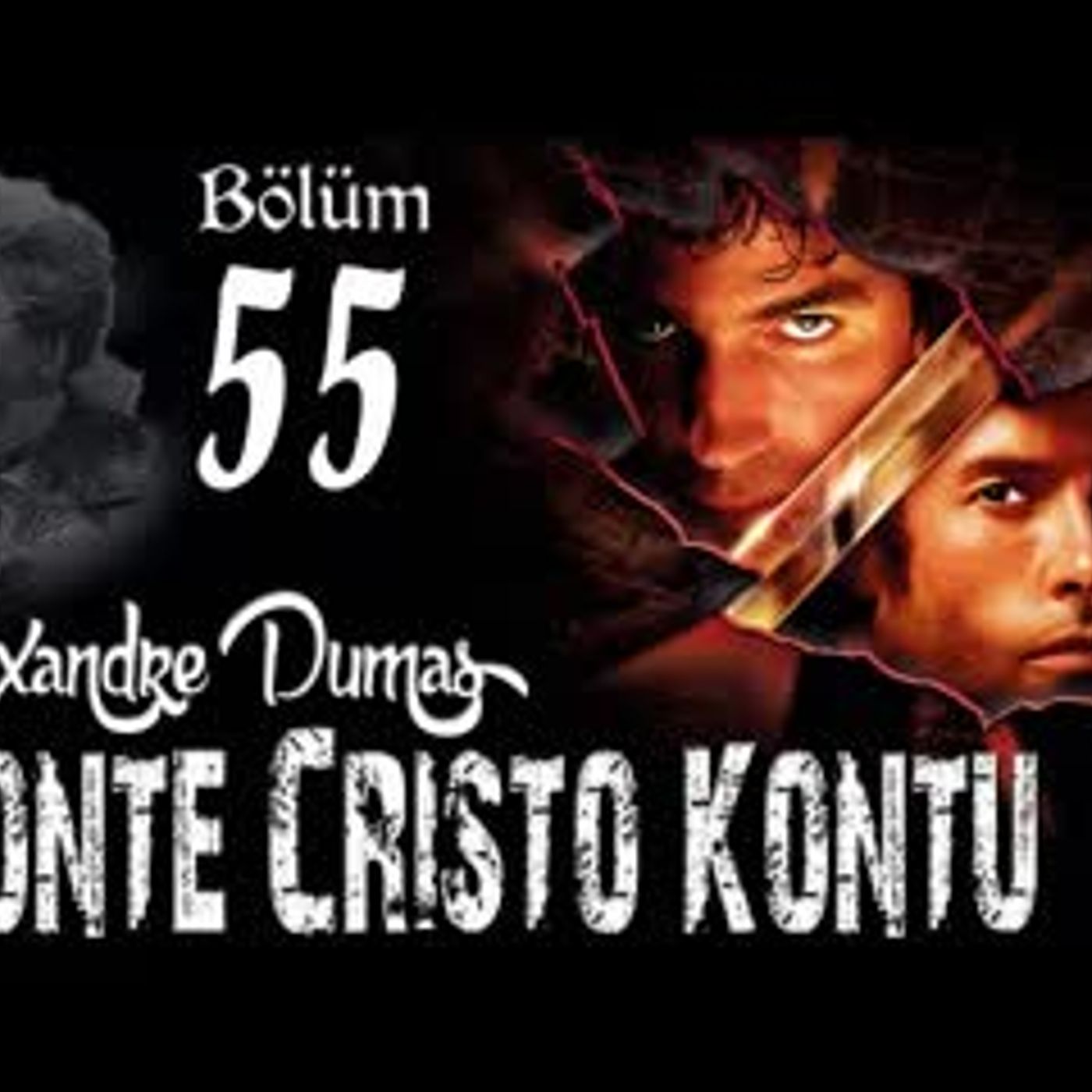 Alexandre Dumas - Monte Cristo Kontu Bölüm 55 - Sesli Kitap