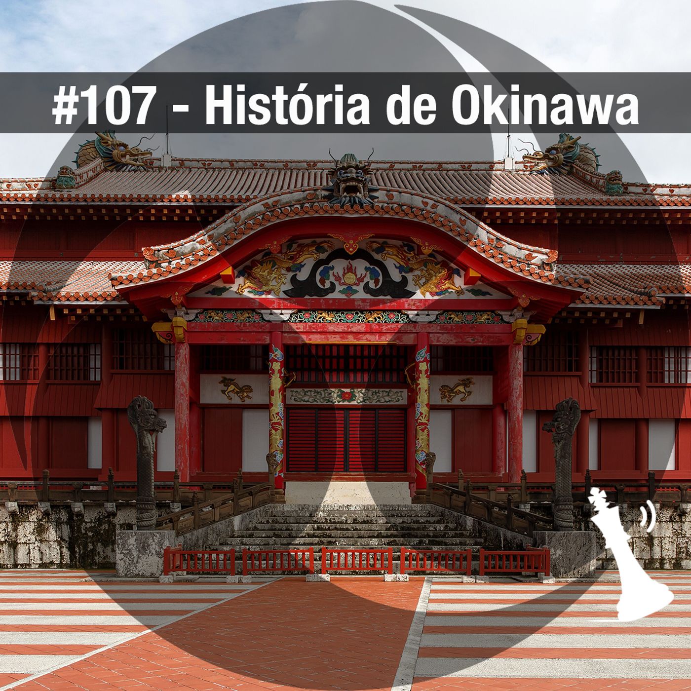 #107 História de Okinawa e a imigração para o Brasil episode artwork
