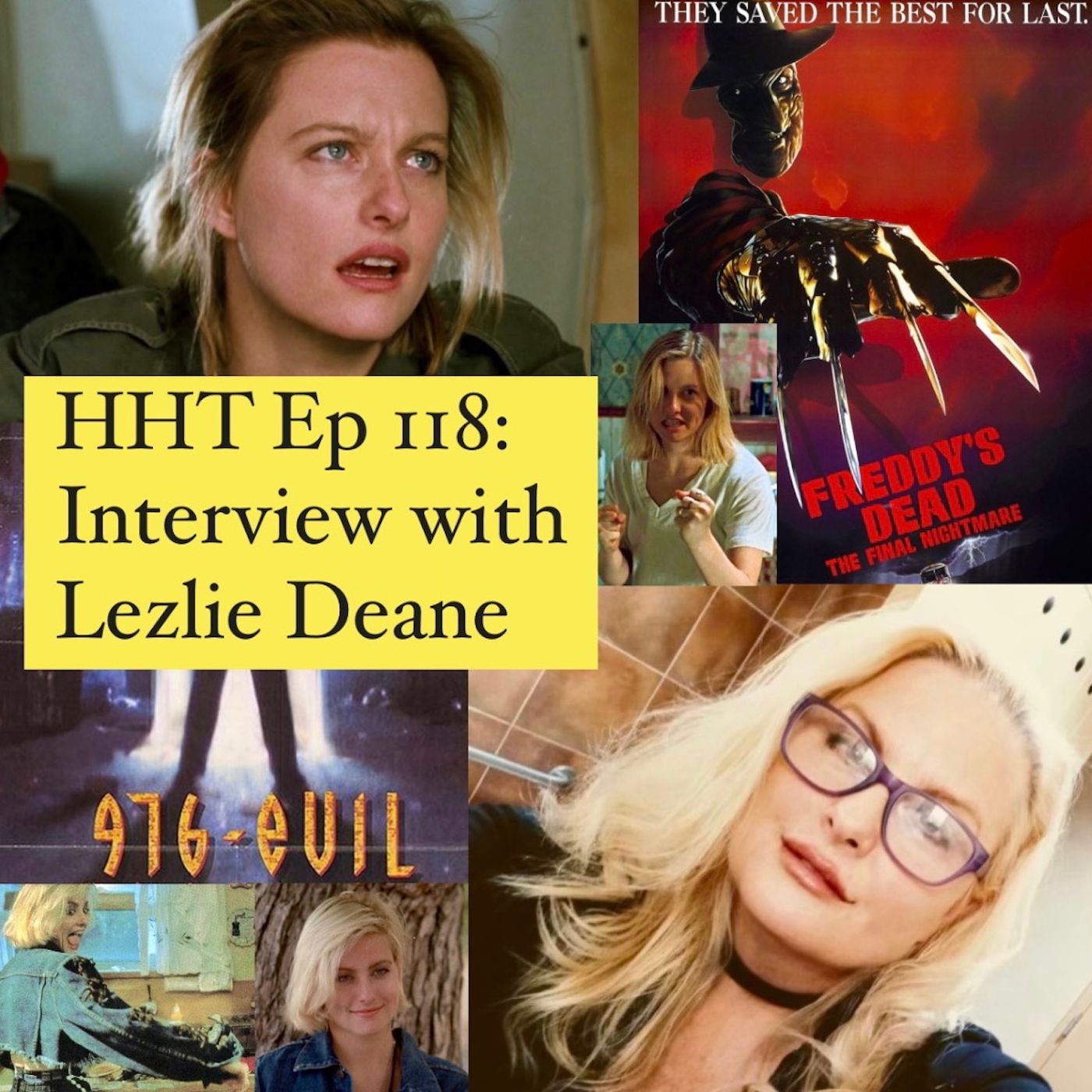 Ep 118: Interview w/Lezlie Deane from “Freddy’s Dead” & “976-EVIL”