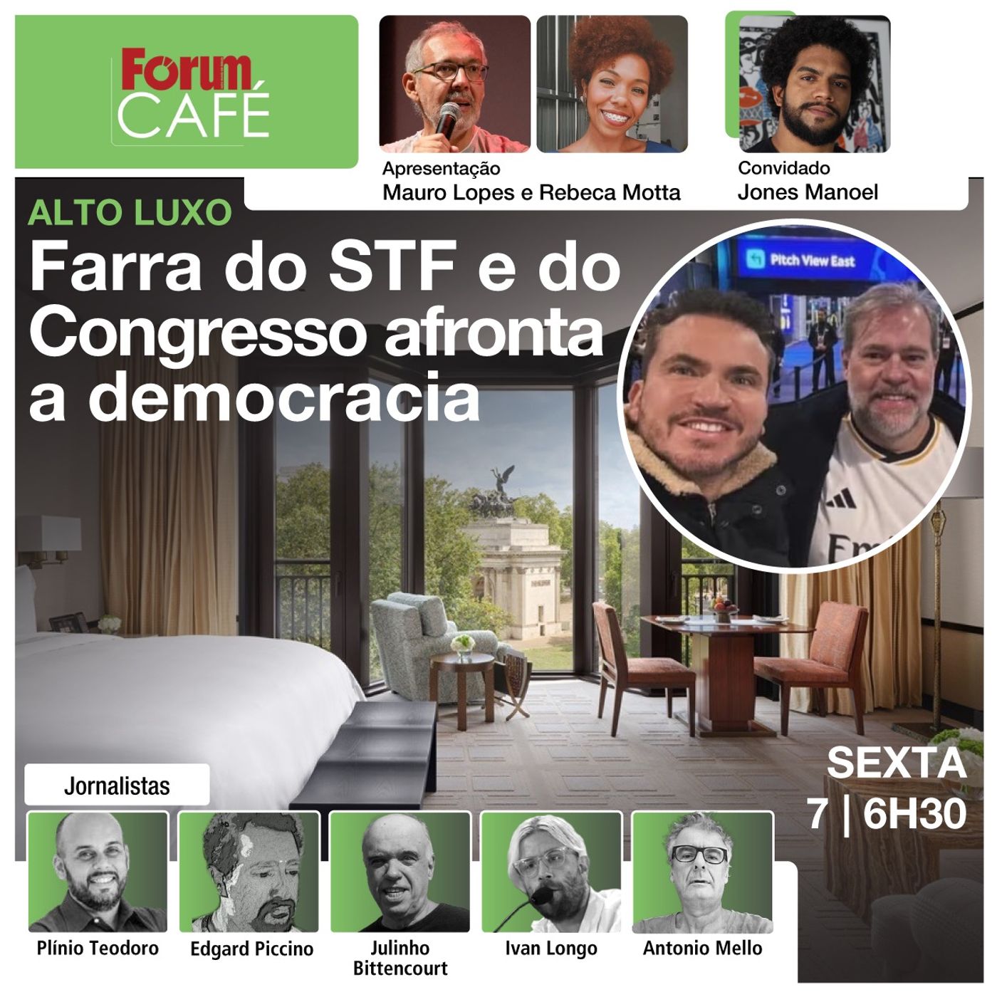 Alto luxo… A farra do STF/Judiciário e do Congresso afronta a democracia | Fórum Café | 7.6