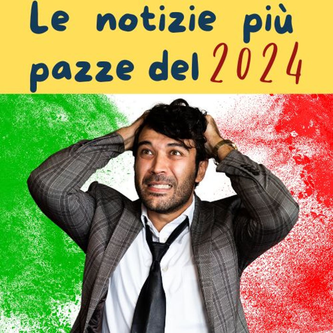Italia 2024 - Le notizie più pazze dell'anno episode artwork