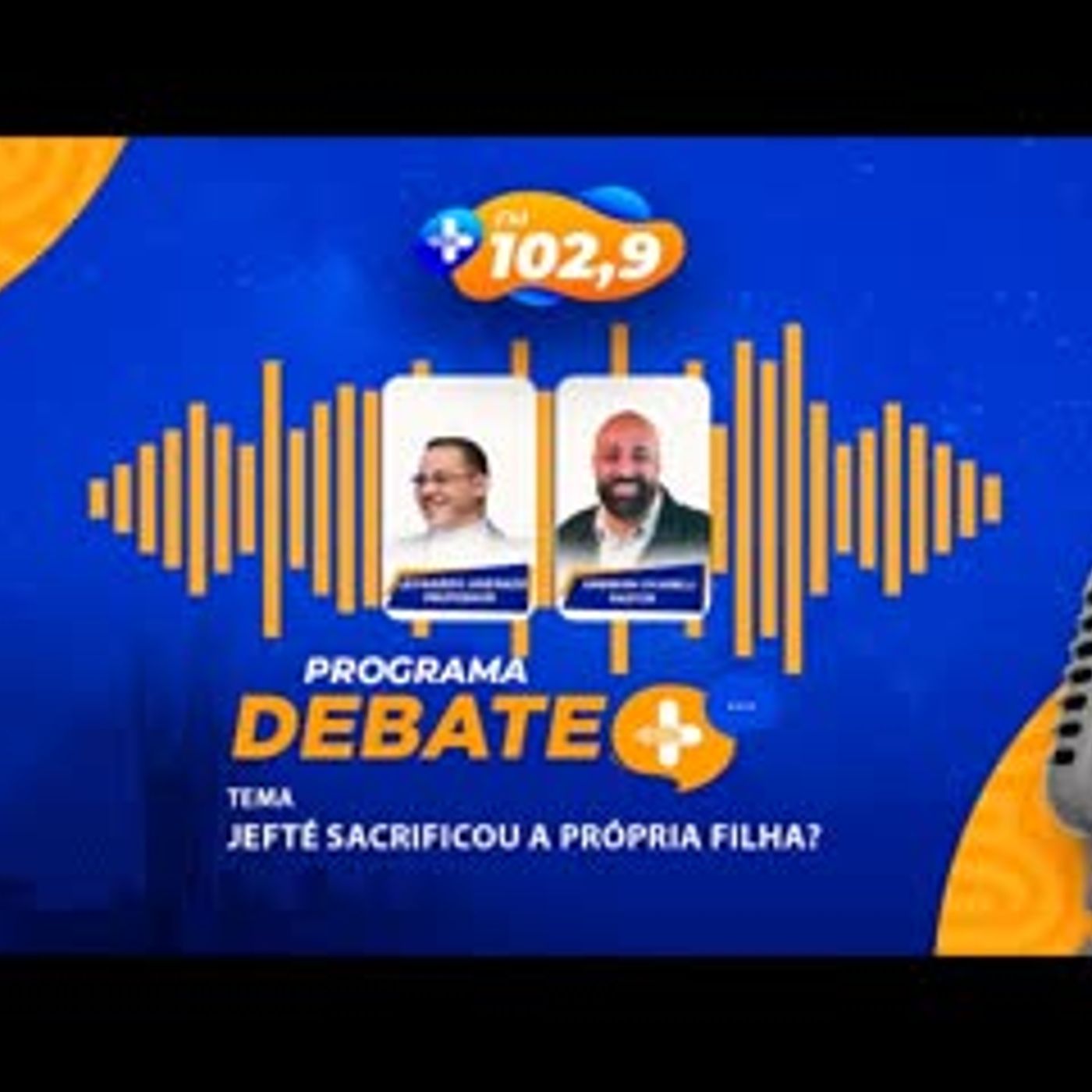 DEBATE MAIS   JEFTÉ SACRIFICOU A PRÓPRIA FILHA episode artwork