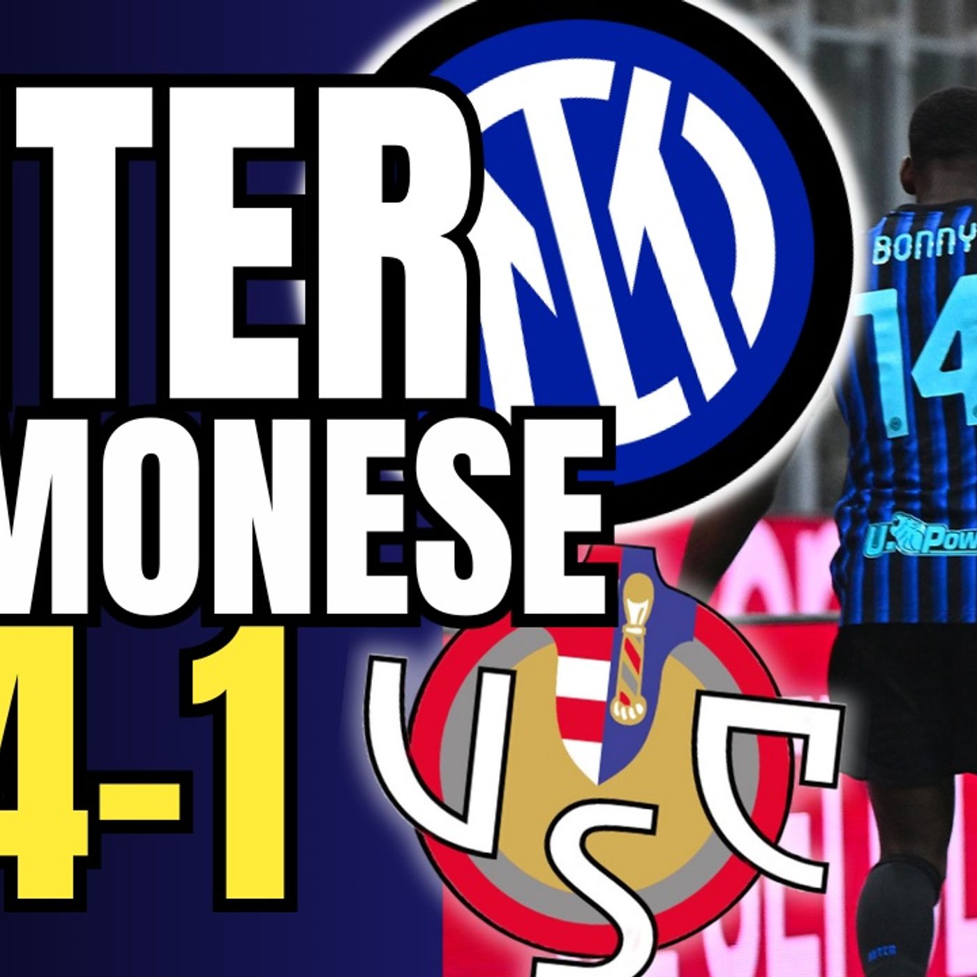INTER CREMONESE 4-1: 794265 BUONE NOTIZIE!! BONNY DEVASTANTE! || Highlights e analisi
