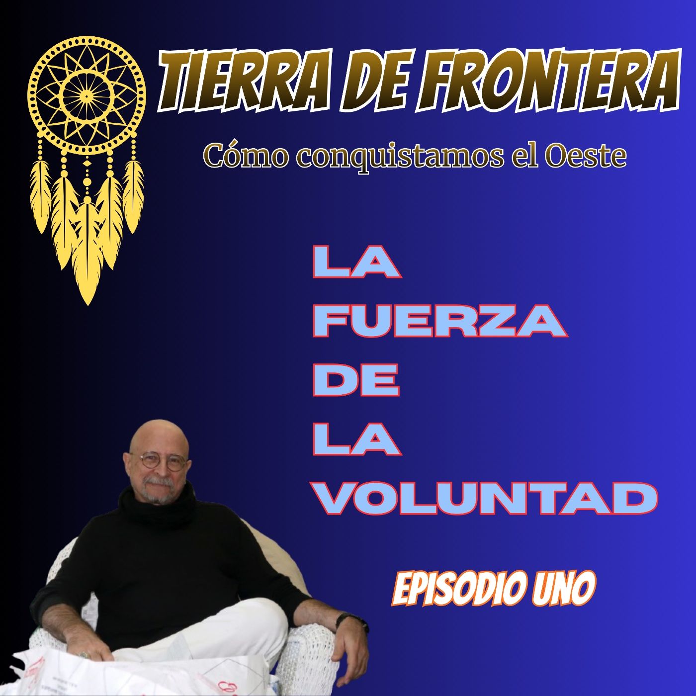 Episodio Uno: La fuerza de la voluntad episode artwork