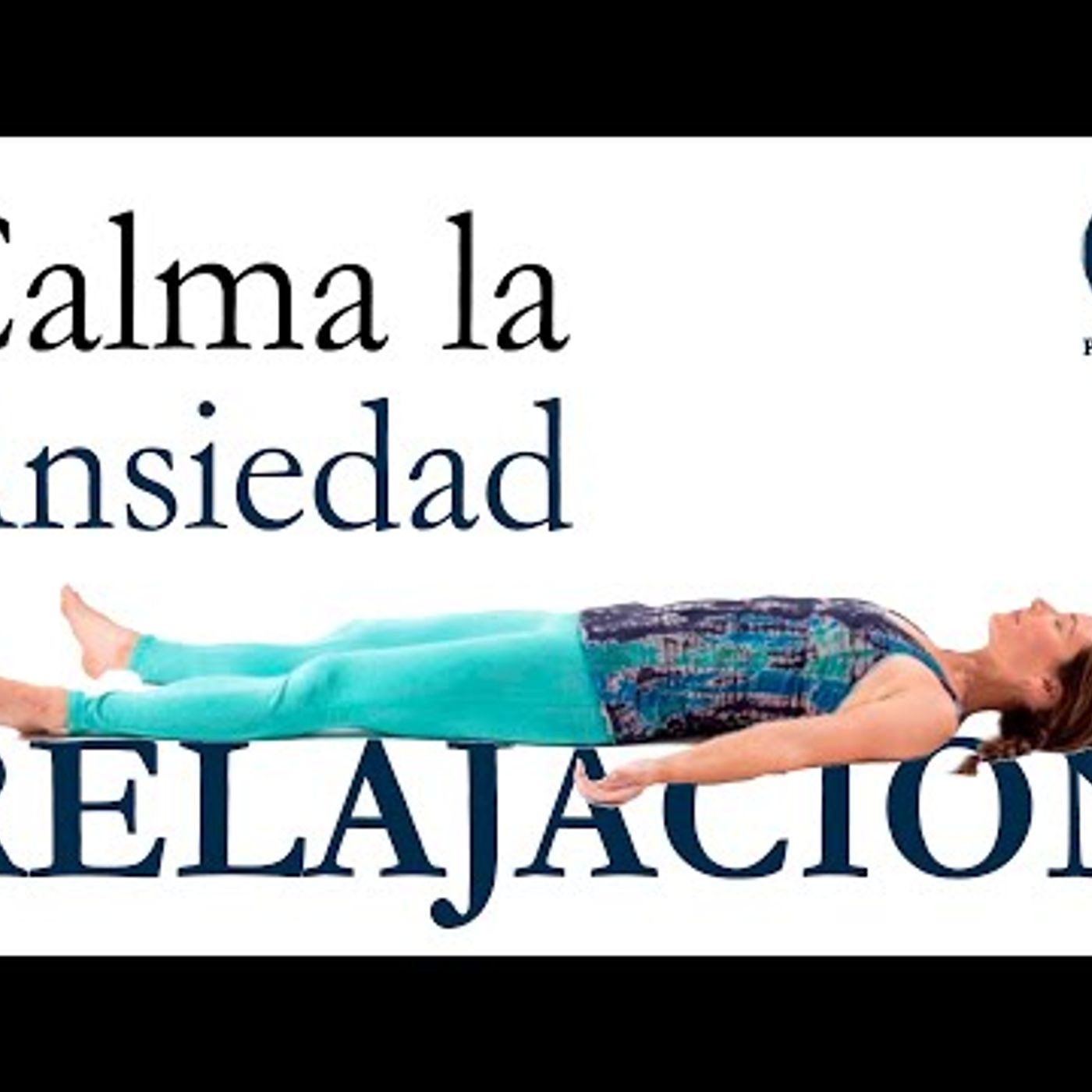 ☯ RELAJACIÓN Guiada para la ANSIEDAD · 20 Minutos de CALMA · Body Scan · PSYconsciente ·