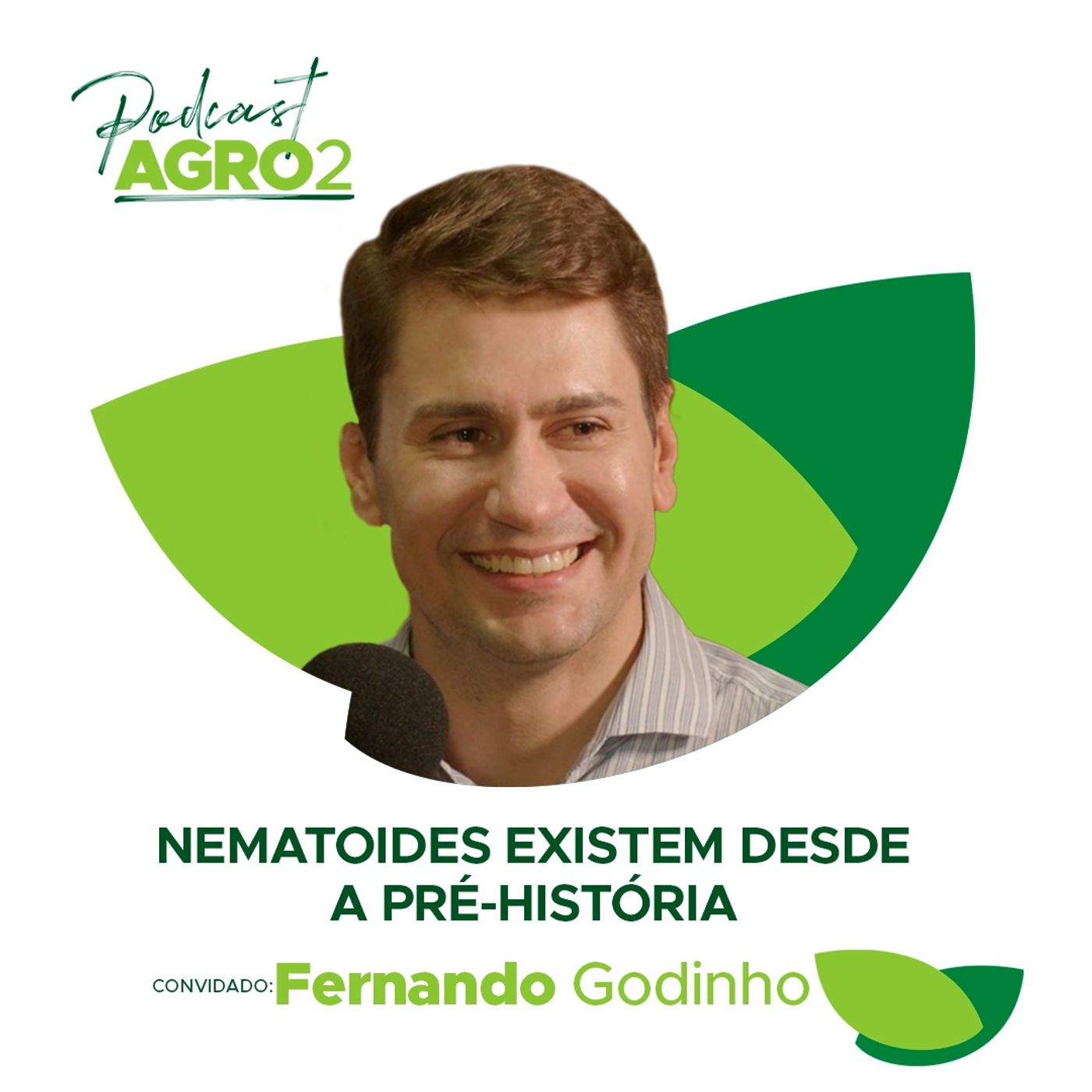 #56 Não existe manejo generalista para nematóides - Com Fernando Godinho episode artwork