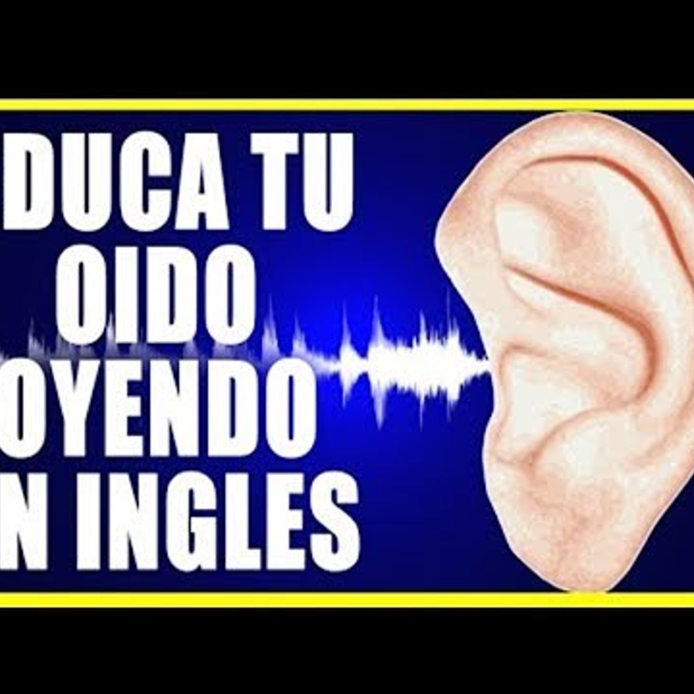 37. EDUCA TU OIDO ESCUCHANDO EN INGLES 2 37. EDUCA TU OIDO ESCUCHANDO EN INGLES 2