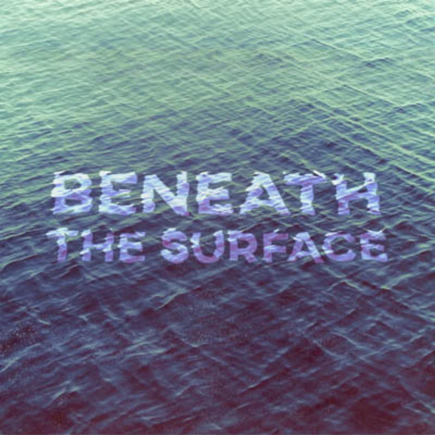 Beneath the Surface - More than Meets the Eye - 03-14-20 episode artwork