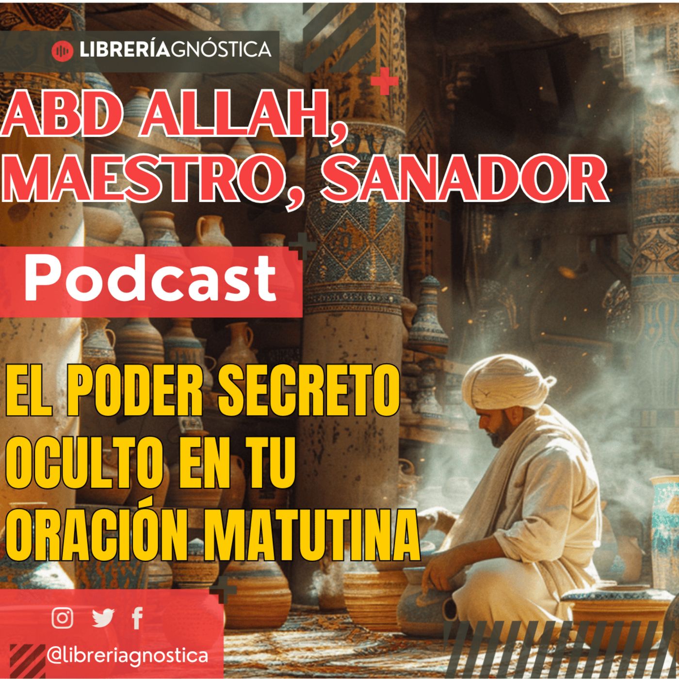Abd Allah: MAESTRO, SANADOR ❯ Antigua Práctica Matutina para Transformar Tu Vida y Sanar Tu Cuerpo!🌟 episode artwork