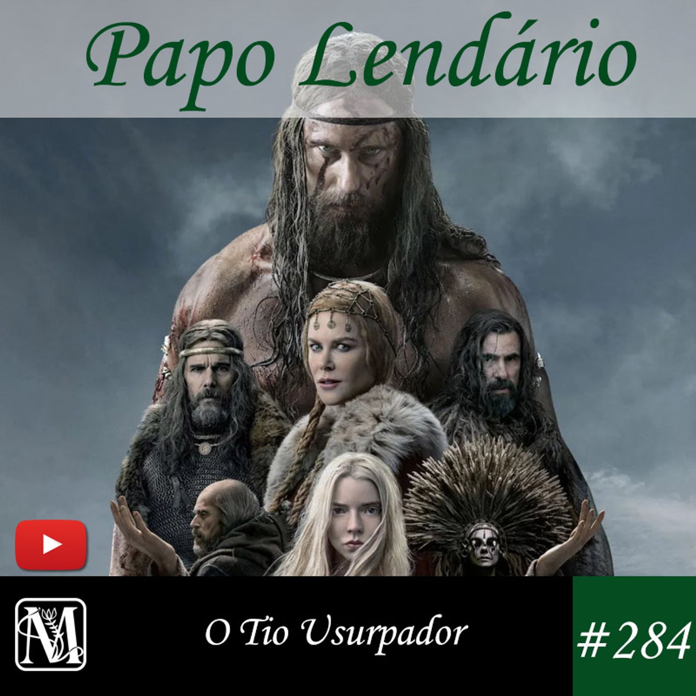 Papo Lendário #284 - O Tio Usurpador