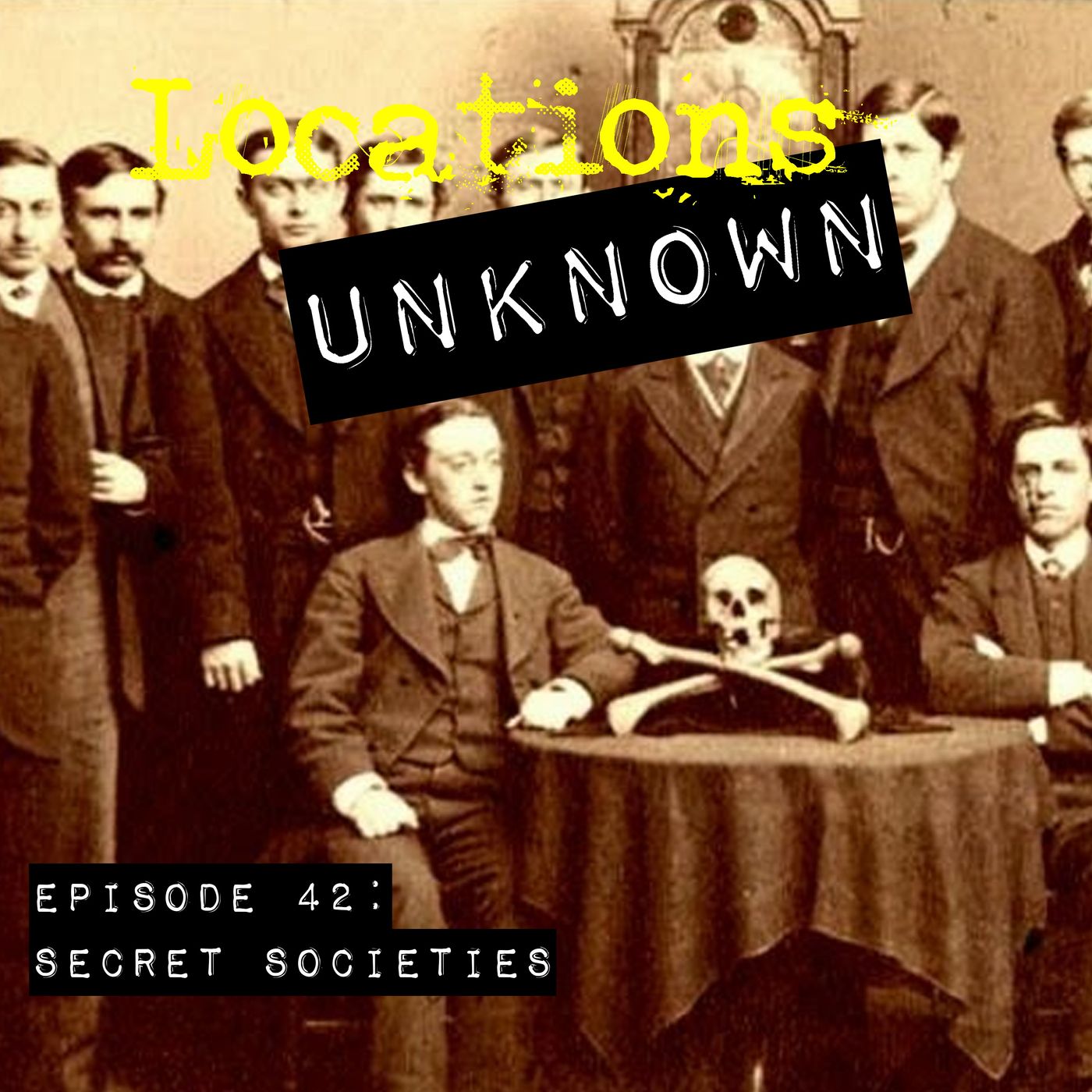 EP. #42: Secret Societies