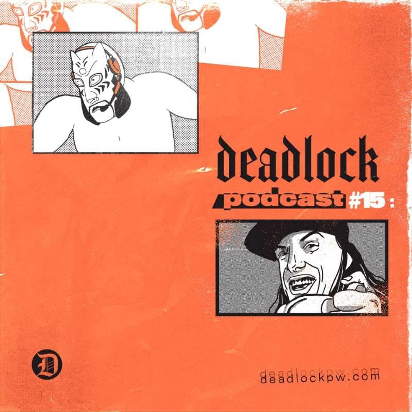 DEADLOCK: A Pro Wrestling Podcast